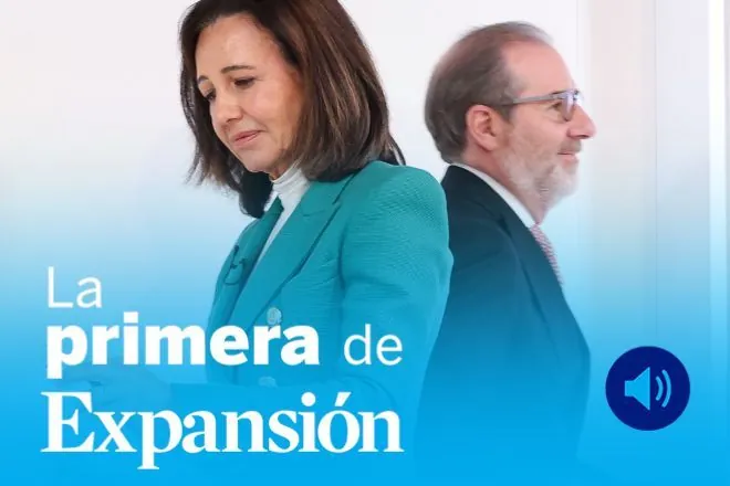 La Primera de Expansión sobre Santander, KPMG, Hacienda, Ziphu AI, China, Anthropic y la Fed
